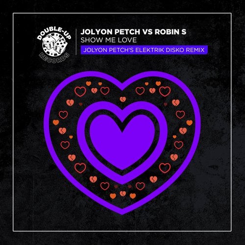 Robin S, Jolyon Petch - Show Me Love (Jolyon Petch's Elektrik Disko Extended Mix) [DU330EDDJ]